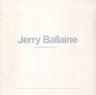 Item #73-0313 Jerry Ballaine, Vacuum Formed Plastics, March 5 - April 5, 1969. Galeria Carl Van...