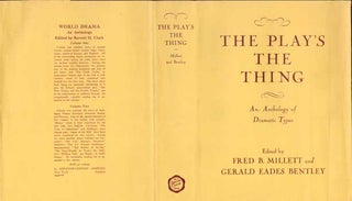 Item #73-0353 The play's the thing : an anthology of dramatic types Dust Jacket Only, Book Not...