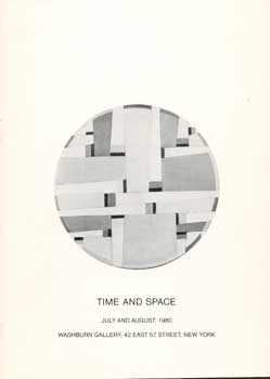 Item #73-0382 Time and Space: Ilya Bolotowsky, Burgoyne Diller, Fritz Glarner, Alice Trumbull...