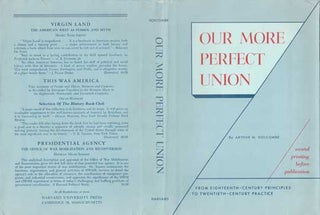 Item #73-0436 Our More Perfect Union From Eighteenth-century principles to twentieth-century...