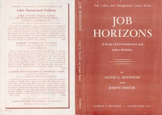 Item #73-0467 Job horizons : a study of job satisfaction and labor mobility Dust Jacket Only,...