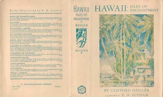 Item #73-0513 Hawaii: Isles of Enchantment Dust Jacket Only, Book Not Included. Clifford Gessler,...