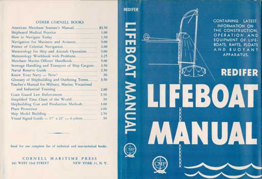 Item #73-0611 Lifeboat manual, containing the very latest information on the construction, operation and equipment of lifeboats, rafts, floats, and buoyant apparatus Dust Jacket Only, Book Not Included. Albert E. Redifer.