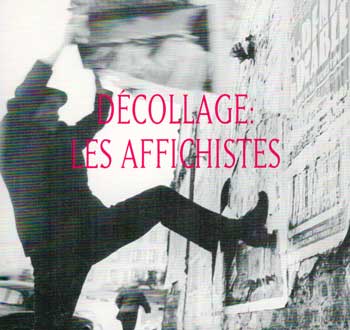 Item #73-0743 Décollage: Les Affichistes. 10 October - 10 November 1990. Zabriskie Gallery.