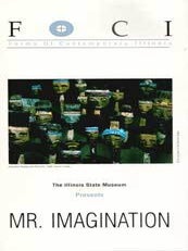 Item #73-0865 Mr. Imagination. 19 January - 15 March 1992. The Illinois State Museum