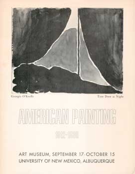 Item #73-0874 American Painting 1912-1930. 17 September - 15 October 1972. Albuquerque University...