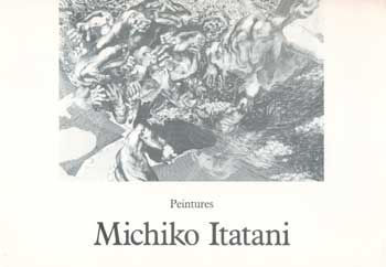Item #73-0956 Peintures Michiko Itatani. 3 November - 11 December 1968: Michiko Itatani (artist). Michiko Itatani.