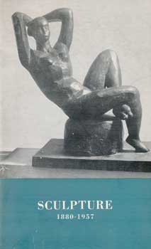 Item #73-0973 Sculpture. 1880-1957: Henri Matisse, Pablo Picasso, Auguste Rodin, et al....