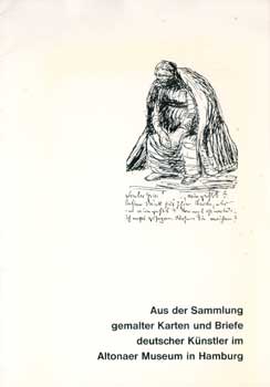 Item #73-0986 Aus der Sammlung gemalter Karten und Breiufe deutcher Kunster. Ernst Barlach, Willi...