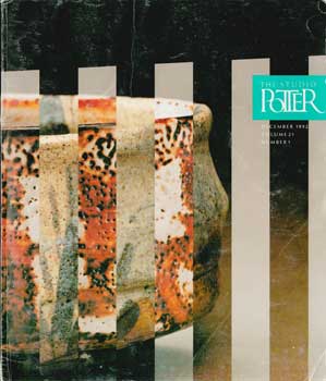 Item #73-1064 The Studio Potter: December 1992 Volume 21 Number 1. John Neely Louise Allison...
