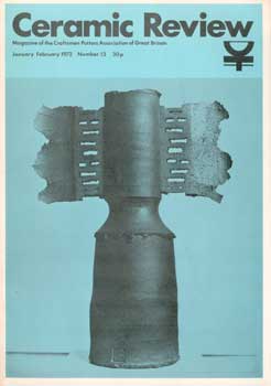 Item #73-1075 Ceramic Review: January/February 1972, Number 13. Craftsmen Potters Association of Great Britain.