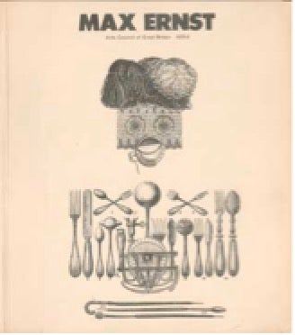 Ernst, Max; Robin Campbell (fwd), Joanna Drew (fwd) - Max Ernst Prints, Collages and Drawings 1919-1972