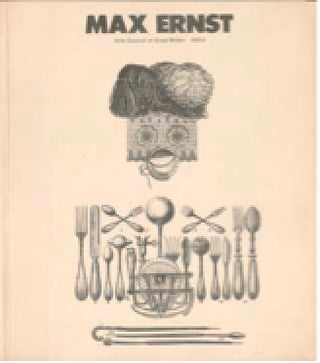Item #73-1193 Max Ernst Prints, Collages and Drawings 1919-1972. Max Ernst, Joanna Drew Robin...