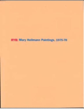 Item #73-1239 RYB: Mary Heilmann Paintings, 1975-78. Mary Heilmann, John Yau, fwd