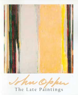 Item #73-1344 John Opper: The Late Paintings. John Opper