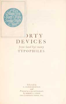 Item #73-1496 Forty Devices from (and by) Many Typophiles. O. Alfred Dickman