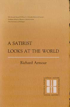 Item #73-1545 A Satirist Looks at the World. Richard Armour