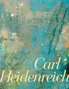 Item #73-1575 Carl Heidenreich. Carl Heidenreich, Gabriel Saure, John Leslie, Peter Selz,...