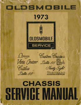 Item #73-1676 1973 Oldsmobile Chassis Service Manual. Oldsmobile Division