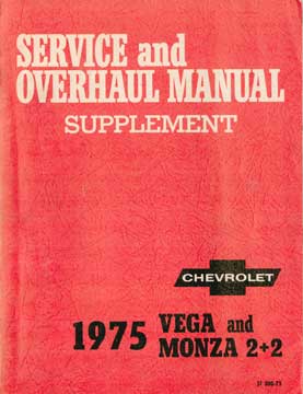 Chevrolet Motor Division - Service and Overhaul Manual Suplement: 1975 Chevrolet Vega and Monza 2+2