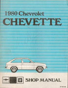 Item #73-1688 1980 Chevrolet Chevette Shop Manual. Chevrolet Motor Division