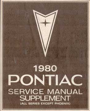 Item #73-1697 1980 Pontiac Service Manual Supplement. Pontiac Motor Division