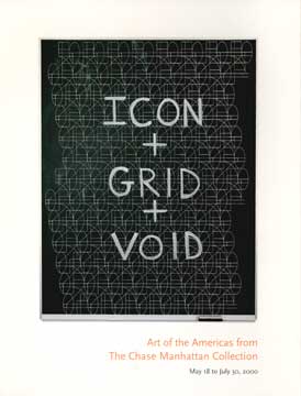 Item #73-2410 Icon + Grid + Void: Art of the Americas from The Chase Manhattan Collection. The...