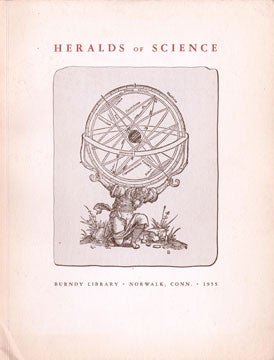 Item #73-2497 Heralds of Science. Bern Dibner, cur