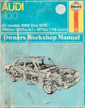 Item #73-3025 Audi 100 Owners Workshop Manual. J. H. Haynes, Peter Ward