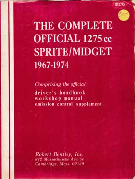 Item #73-3042 The Complete Official 1275cc Sprite/Midget 1967-1974. Robert Bentley Inc