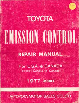Item #73-3049 Toyota Emission Control Repair Manual 1977 Model. Toyota Motor Sales Ltd