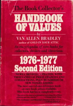 Item #73-3113 The Book Collector's Handbook of Values. Van Allen Bradley