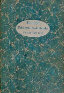 Item #73-3125 Deutscher Bibliophilen-Kalender für das Jahr 1916. Hans Feigl