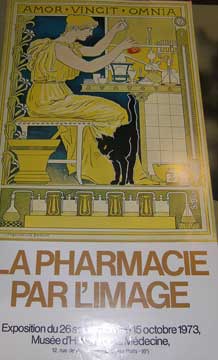 Item #73-3158 La Pharmacie par l'Image. Musée d'Histoire de la Médecine