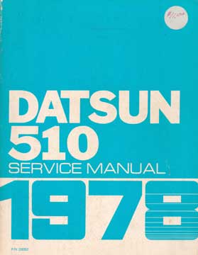 Item #73-3289 Datsun 510 Service Manual. Nissan Motor Co. Ltd