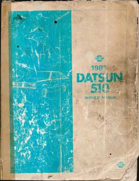 Item #73-3300 Datsun 510 Service Manual 1981. Nissan Motor Co. Ltd