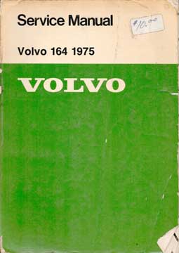 Item #73-3345 Service Manual Volvo 164 1975. AB Volvo