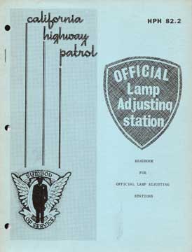 Item #73-3376 Handbook for Official Lamp Adjusting Stations. Department of California Highway Patrol
