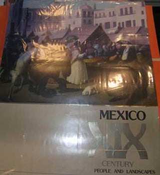 Item #73-3452 Mexico XIX Century: People and Landscapes. Birmingham Museum of Art