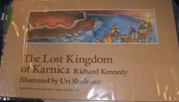 Kennedy, Richard; Shulevitz, Uri - The Lost Kingdom of Karnica