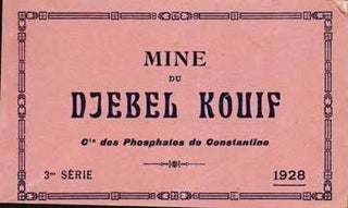 Item #73-3858 Mine du Djebel Kouif - Mine of Djebel Kouif. 20th Century French Publisher