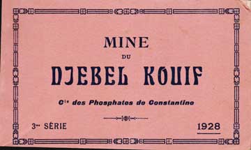 Item #73-3858 Mine du Djebel Kouif - Mine of Djebel Kouif. 20th Century French Publisher.