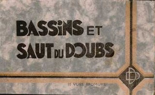 Item #73-3886 Bassins et Saut du Doubs. Edition Rougnon