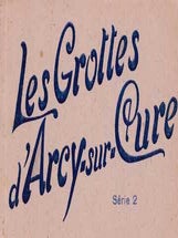 Item #73-3889 Les Grottes d'Arcy-sur-Cure. A. Joublin
