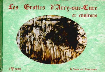 Item #73-3892 Les Grottes d'Arcy-sur-Cure et environs. A. Joublin.