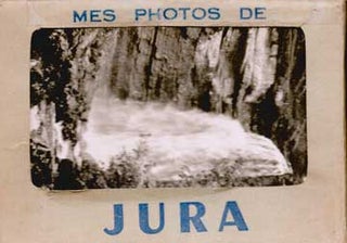 Item #73-3912 Mes Photos de Jura. Editions E. Protet