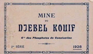 Item #73-3923 Mine du Djebel Kouif - Mine of Djebel Kouif. 20th Century French Publisher