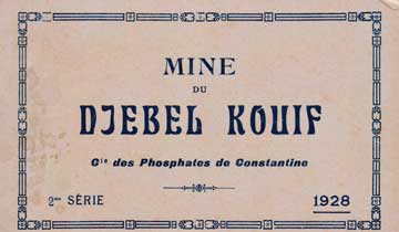 Item #73-3923 Mine du Djebel Kouif - Mine of Djebel Kouif. 20th Century French Publisher.