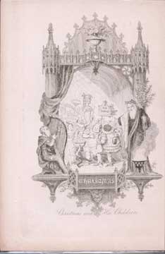 Item #73-4435 Christmas and His Children. 19th Century British Publisher