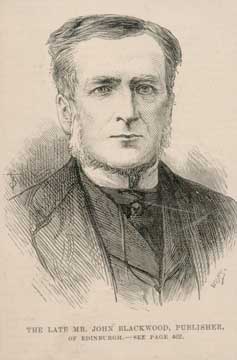 Item #73-4481 The Late Mr. John Blackwood, Publisher, of Edinburgh. 19th Century British Publisher